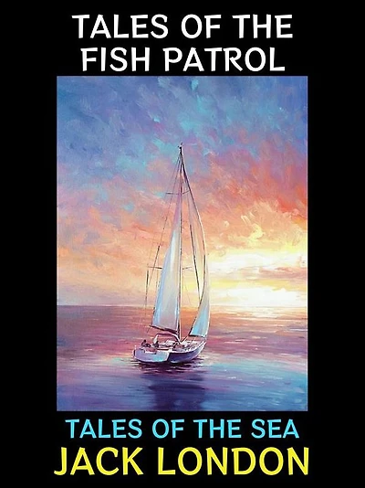 Tales of the Fish Patrol: Tales of the Sea