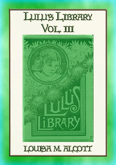 LULUs LIBRARY VOL III - the Last 9 of the 32 Stories in this set