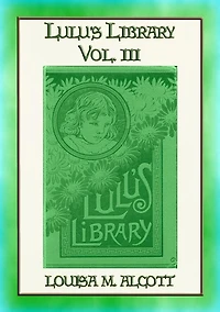 LULUs LIBRARY VOL III - the Last 9 of the 32 Stories in this set