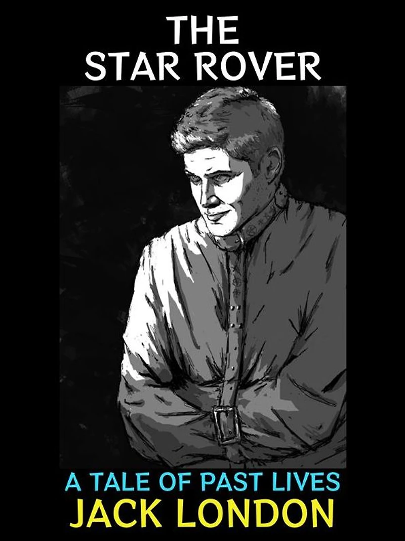 The Star Rover: A Tale of Past Lives