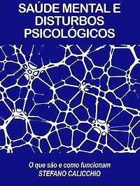 Saúde mental e disturbos psicológicos: O que são e como funcionam