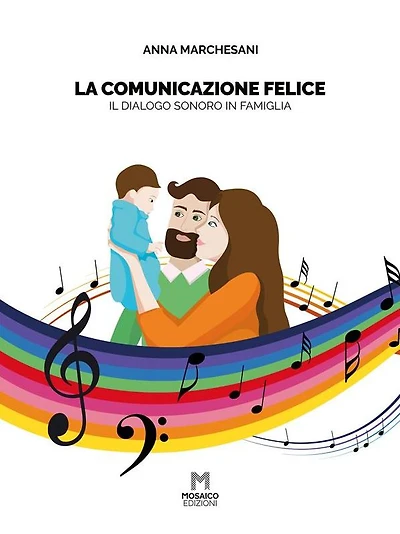 La comunicazione felice: il dialogo sonoro in famiglia