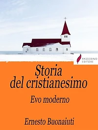 Storia del Cristianesimo Vol.3: Evo moderno