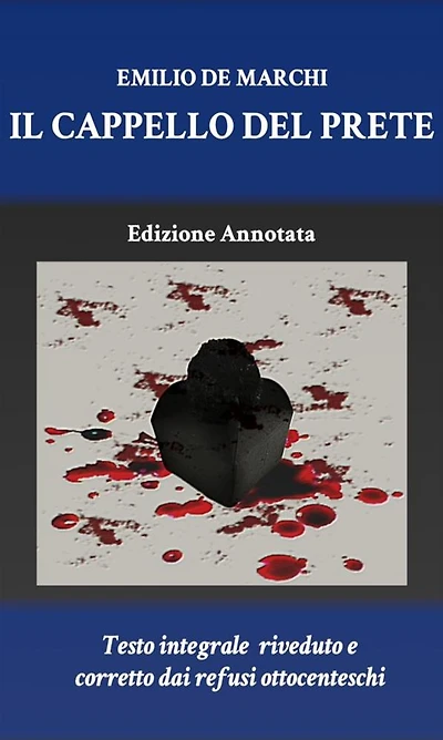 Il cappello del prete: Edizione Annotata