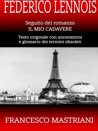 Federico Lennois: Seguito del romanzo IL MIO CADAVERE