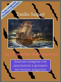 La Riconquista di Mompracem: Edizione integrale con annotazioni e glossario dei termini salgariani