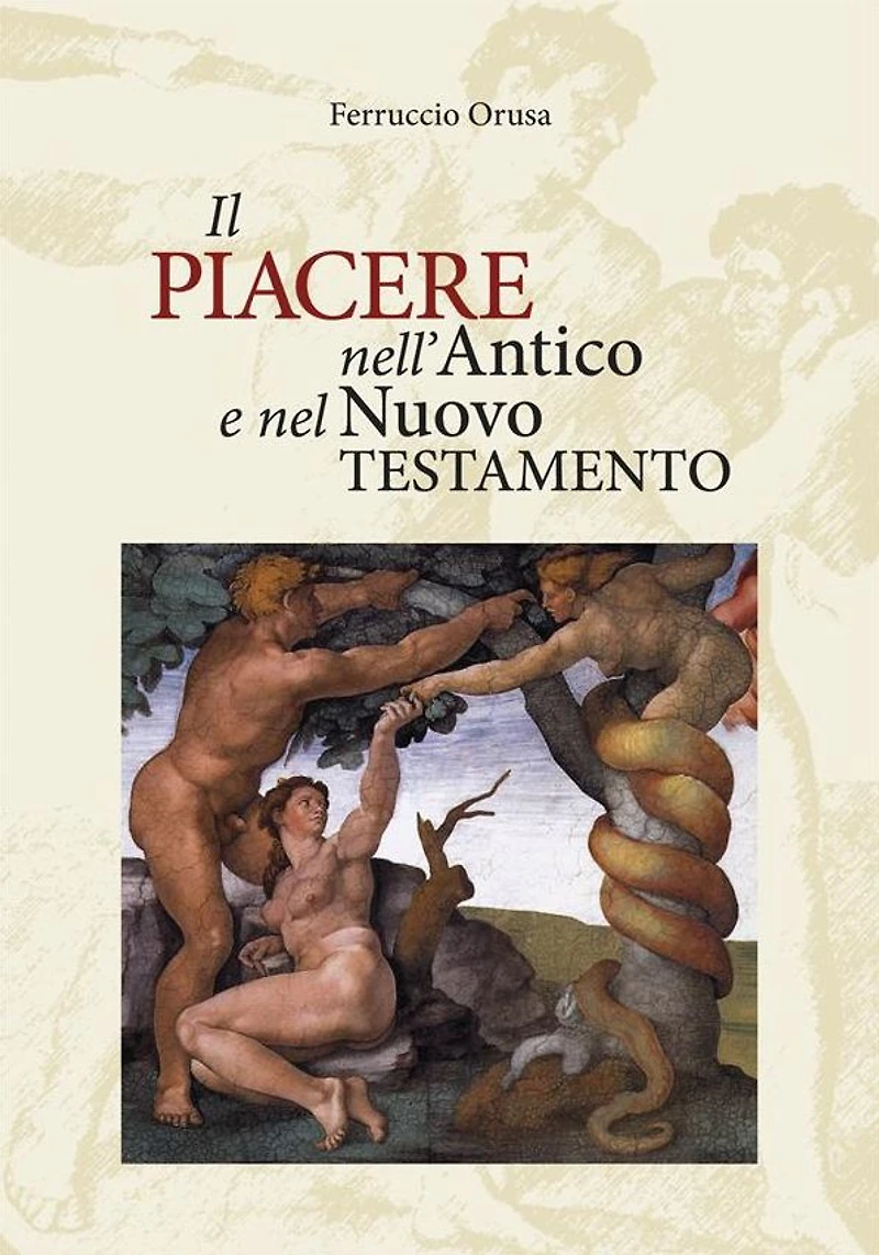 Il piacere nell'Antico e nel Nuovo Testamento