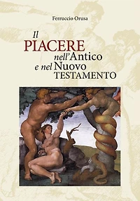 Il piacere nell'Antico e nel Nuovo Testamento