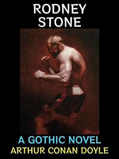 Rodney Stone: A Gothic Novel