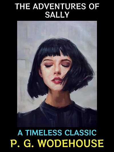 The Adventures of Sally: A Timeless Classic