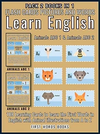 Pack 2 Books in 1 - Animals ABC 1 and Animals ABC 2 - Flash Cards Pictures and Words Learn English: 108 Learning Cards to Learn English the Easy Way with Animal ABC Flashcards
