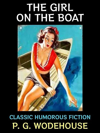 The Girl on the Boat: Classic Humorous Fiction