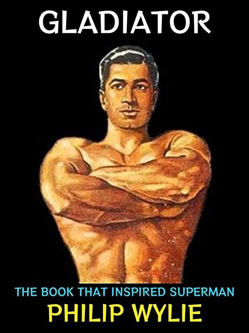 Gladiator: The Book That Inspired Superman