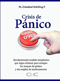 Crisis de Pánico, Game Over: Revolucionario modelo terapéutico que elimina los ataques de pánico para siempre y sin medicamentos