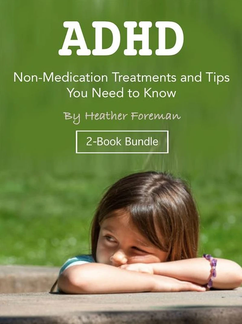 ADHD: Non-Medication Treatments and Tips You Need to Know