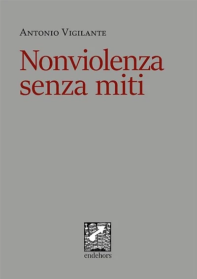Nonviolenza senza miti