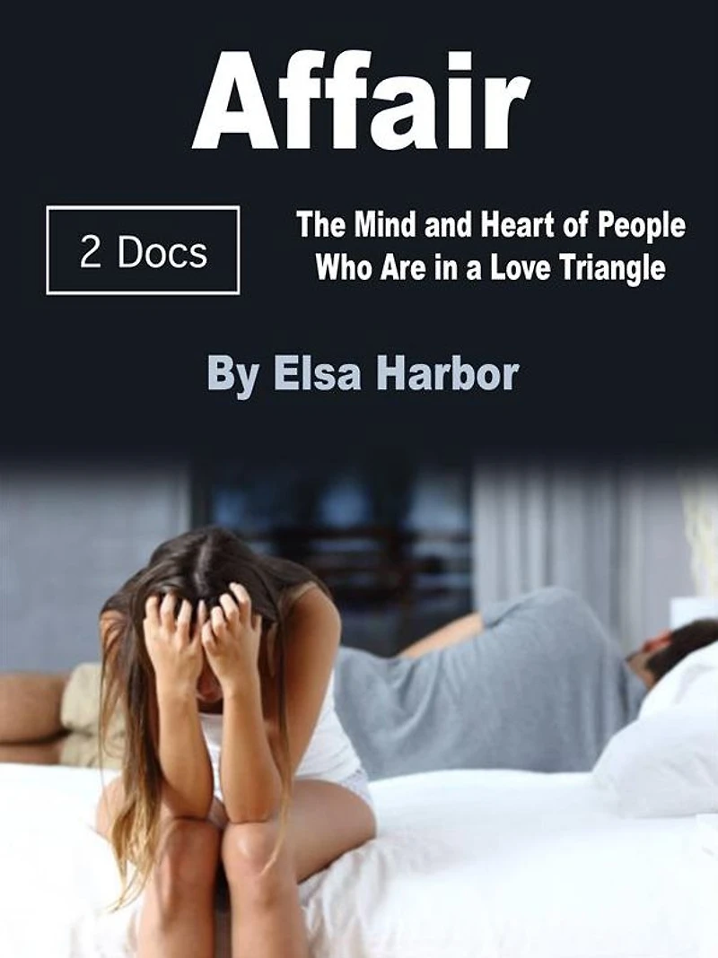 Affair: The Mind and Heart of People Who Are a Love Triangle