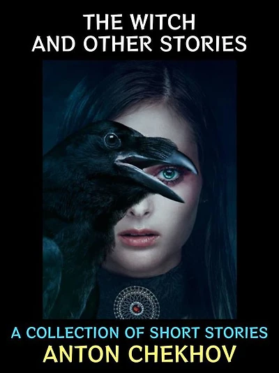 The Witch and other Stories: A Collection of Short Stories