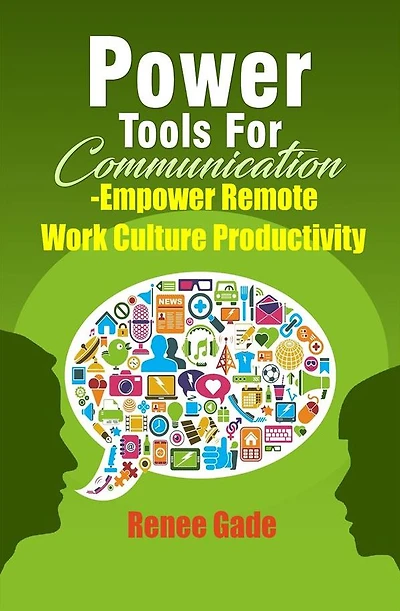 Power Tools of Communication - Empower Remote Work Culture Productivity