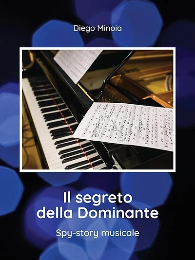 Il segreto della Dominante: Spy-story musicale