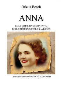 Anna: Una guerriera che ha fatto della disperazione la sua forza