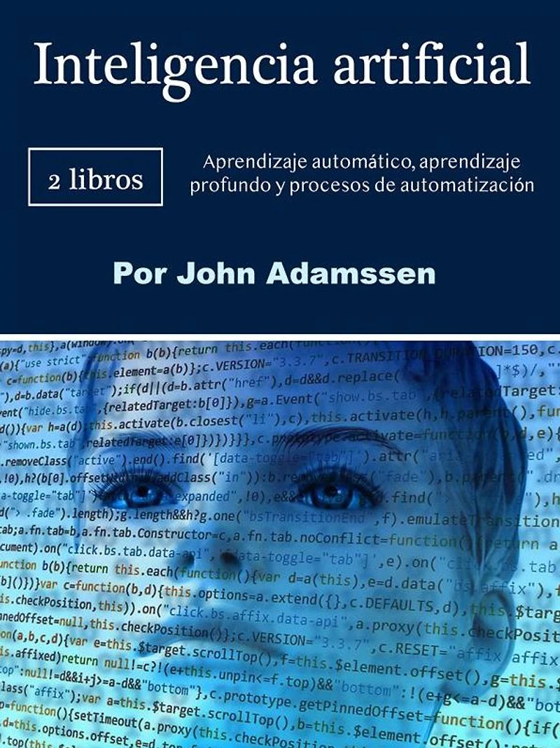 Inteligencia artificial: aprendizaje automático, profundo y procesos de automatización