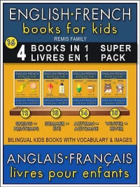 16 - 4 Books in 1 - 4 Livres en 1 (Super Pack) - English French Books for Kids (Anglais Français Livres pour Enfants): 4 Bilingual books to learn French English words ( 4 livres bilingues pour apprendre le anglais debutant)