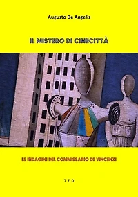 Il mistero di Cinecittà: Le indagini del commissario De Vincenzi