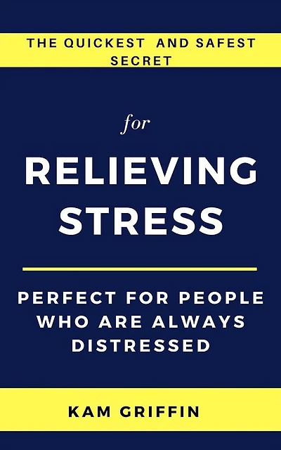 The Quickest and Safest Secret for Relieving Stress Perfect for People Who are Always Distressed