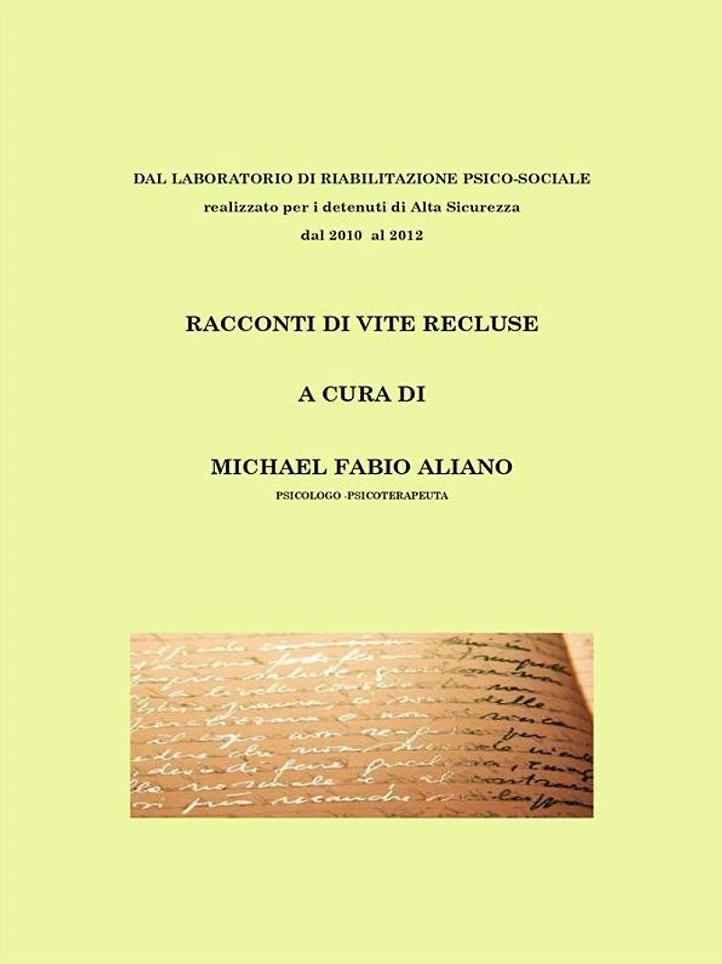 Racconti di vite recluse: LABORATORIO DI RIABILITAZIONE PSICO-SOCIALE
