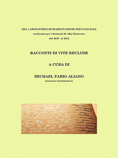 Racconti di vite recluse: LABORATORIO DI RIABILITAZIONE PSICO-SOCIALE
