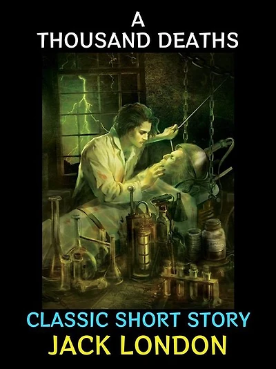 A Thousand Deaths: Classic Short Story