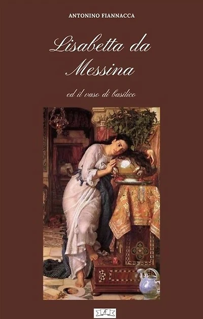 Lisabetta da Messina: ed il vaso di basilico