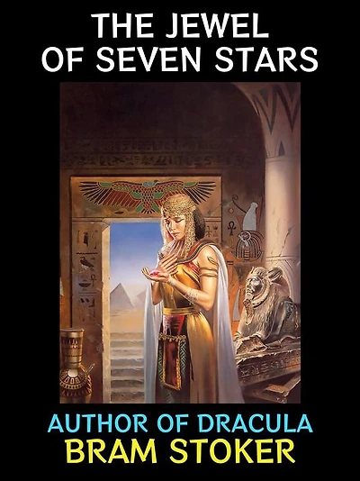 The Jewel of Seven Stars: Author of Dracula