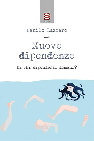 Nuove dipendenze: Da chi dipenderai domani?