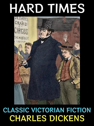 Hard Times: Classic Victorian Fiction