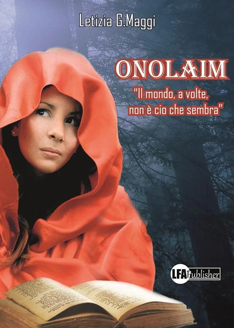 Onolaim: Il mondo, a volte, non è ciò che sembra