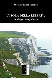 L'isola della libertà: Un viaggio in Inghilterra