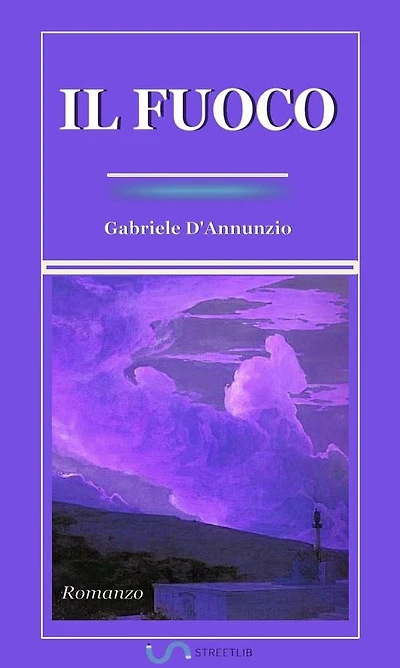 Il fuoco. Romanzo