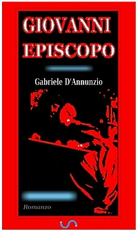 Giovanni Episcopo. Romanzo