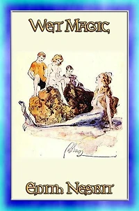 WET MAGIC - A Children's Fantasy Story