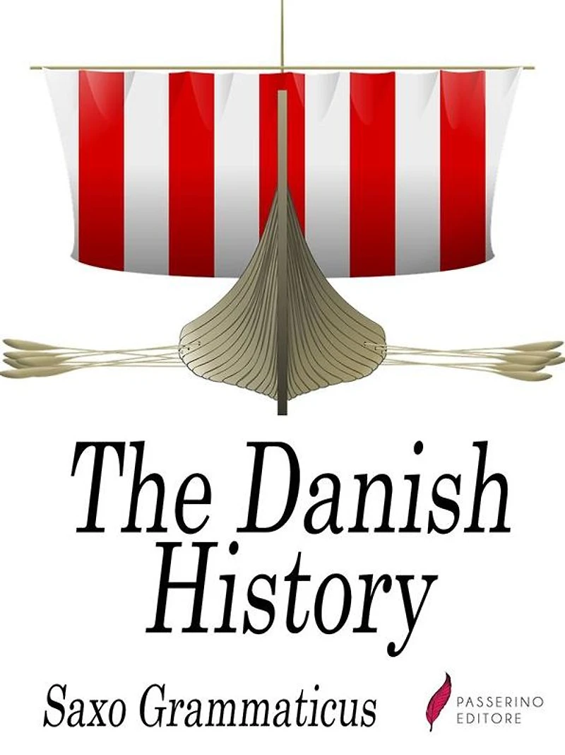 The Danish history: Books 1-9