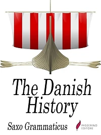 The Danish history: Books 1-9