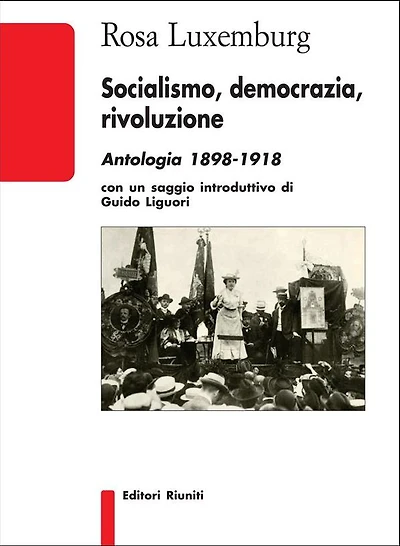 Socialismo, democrazia, rivoluzione: Antologia 1898-1918