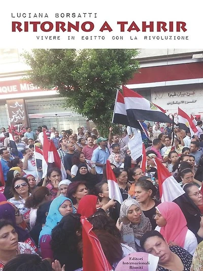 Oltre Tahrir: Vivere in Egitto con la rivoluzione