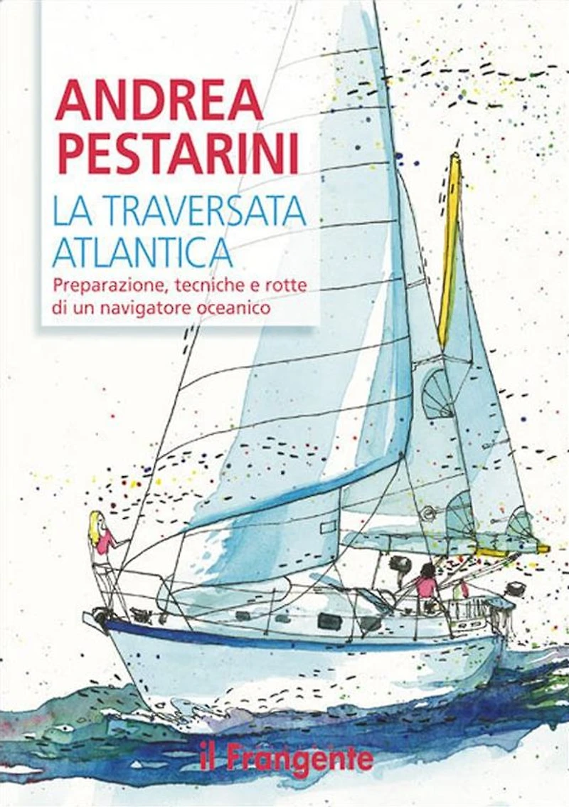 La traversata atlantica: Preparazione, tecniche e rotte di un navigatore oceanico