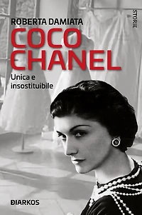 Coco Chanel: Unica e insostituibile