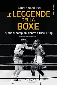 Le leggende della boxe: Storie di campioni dentro e fuori il ring