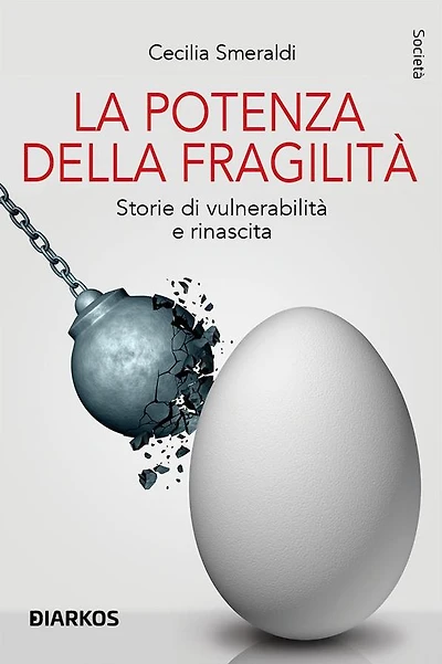 La potenza della fragilità: Storie di vulnerabilità e rinascita