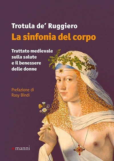 La sinfonia del corpo: Trattato medievale sulla salute e il benessere delle donne